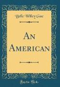 An American (Classic Reprint)