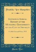 Sixteenth Annual Report of the Municipal Government of the City of Franklin