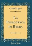 La Pinacoteca di Brera (Classic Reprint)