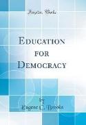 Education for Democracy (Classic Reprint)