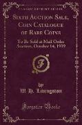 Sixth Auction Sale, Coin Catalogue of Rare Coins