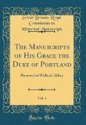 The Manuscripts of His Grace the Duke of Portland, Vol. 4