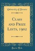 Class and Prize Lists, 1902 (Classic Reprint)