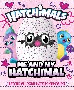 Me and My Hatchimal