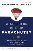 What Color Is Your Parachute? 2018: A Practical Manual for Job-Hunters and Caree