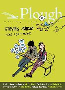 Plough Quarterly No. 15 - Staying Human