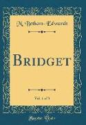 Bridget, Vol. 1 of 3 (Classic Reprint)