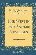 Die Wirtin und Andere Novellen (Classic Reprint)
