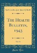 The Health Bulletin, 1943, Vol. 58 (Classic Reprint)