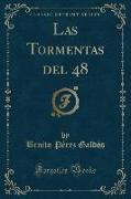 Las Tormentas del 48 (Classic Reprint)