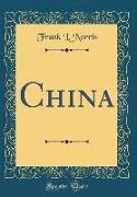 China (Classic Reprint)