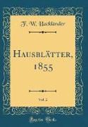 Hausblätter, 1855, Vol. 2 (Classic Reprint)