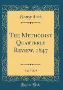 The Methodist Quarterly Review, 1847, Vol. 7 of 29 (Classic Reprint)