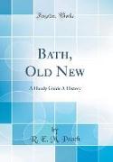 Bath, Old New