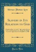 Slavery in Its Relation to God