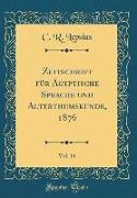 Zeitschrift für Ägyptische Sprache und Alterthumskunde, 1876, Vol. 14 (Classic Reprint)