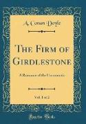 The Firm of Girdlestone, Vol. 1 of 2