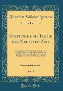 Strategie und Taktik der Neuesten Zeit, Vol. 1