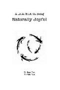 A Little Book about Being Naturally Joyful