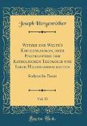 Wetzer und Welte's Kirchenlexikon, oder Encyklopädie der Katholischen Theologie und Ihrer Hilfswissenschaften, Vol. 11