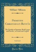 Primitive Christianity Reviv'd, Vol. 1 of 4