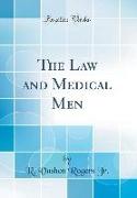 The Law and Medical Men (Classic Reprint)