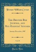 The British Bee Journal, and Bee-Keepers' Adviser, Vol. 35