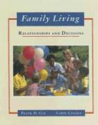 Family Living: Relationships and Decisions