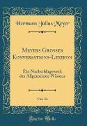 Meyers Grosses Konversations-Lexikon, Vol. 16