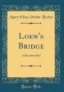 Loew's Bridge