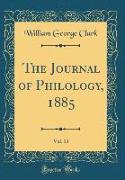 The Journal of Philology, 1885, Vol. 13 (Classic Reprint)