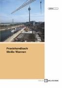 Praxishandbuch Weiße Wannen