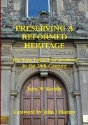 Preserving a Reformed Heritage