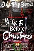 No Wifi Before Christmas