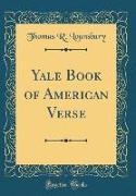Yale Book of American Verse (Classic Reprint)