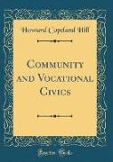 Community and Vocational Civics (Classic Reprint)