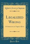 Legalized Wrong