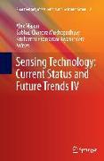 Sensing Technology: Current Status and Future Trends IV