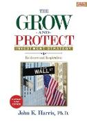 Grow-and-Protect Investment Strategy: Evidence and Inspiration - Revised First Edition
