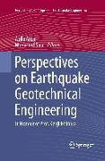 Perspectives on Earthquake Geotechnical Engineering