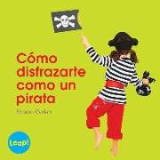 Cómo Disfrazarte Como Un Pirata