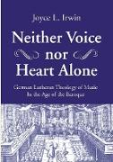 Neither Voice nor Heart Alone