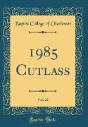 1985 Cutlass, Vol. 20 (Classic Reprint)