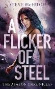 A Flicker of Steel