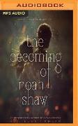 The Becoming of Noah Shaw