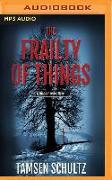 The Frailty of Things