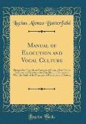 Manual of Elocution and Vocal Culture