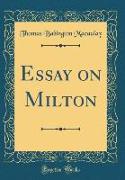 Essay on Milton (Classic Reprint)