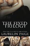 The Fixed Trilogy (Collector's Edition)