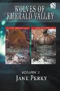 Wolves of Emerald Valley, Volume 2 [To Protect and Mate: Taming His Wild Heart] (Siren Publishing Classic Manlove)
